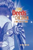 Loving Deeds for the Children: A Man Called Hawk