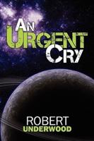An Urgent Cry