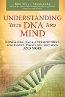 Understanding Your DNA and Mind