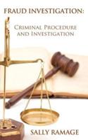 Fraud Investigation: Criminal Procedure and Investigation