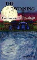 The Twinning Verse Two: The Embers of Twilight
