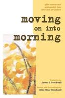 Moving On Into Morning
