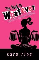The Road to Whatever: a pop culture approach to Buddhism