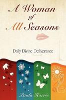 A Woman of All Seasons: Daily Divine Deliverance