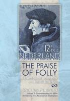 The Praise of Folly: A Rhymed English Verse Version of the Original Latin Prose