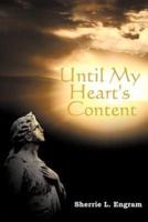 Until My Heart's Content: Poems on Love, Loss, and Life