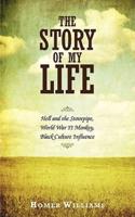 The Story of My Life: Hell and the Stovepipe, World War II Monkey, Black Culture Influence