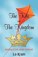 The Kite and the Kingdom: Getting Crisis Under Control!