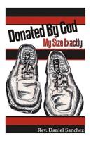 DONATED BY GOD: MY SIZE EXACTLY