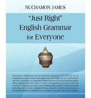 "Just Right" English Grammar for Everyone
