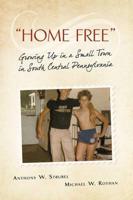 "Home Free": Growing Up in a Small Town in South Central Pennsylvania