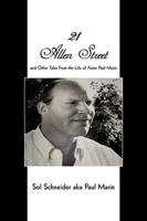 21 Allen Street: and Other Tales From the Life of Actor Paul Marin