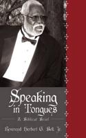 Speaking in Tongues: A Biblical Brief