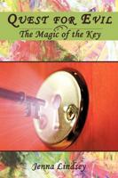 Quest for Evil: The Magic of the Key