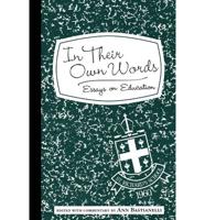 In Their Own Words: Essays on Education