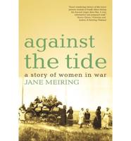 Against the Tide: A Story of Women in War