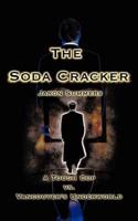 The Soda Cracker: A Tough Cop vs. Vancouver's Underworld
