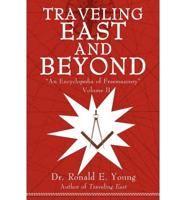Traveling East and Beyond: Vol II