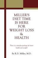 MILLER'S DIET TIME IS HERE FOR WEIGHT LOSS & HEALTH: There is a stimulus package for better health and weight!