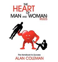 The Heart of Man and Woman: Rules: The Handbook to Success