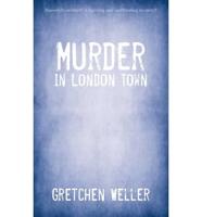 Murder in London Town