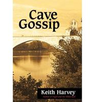Cave Gossip