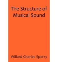The Structure of Musical Sound