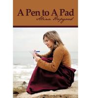 A Pen to a Pad
