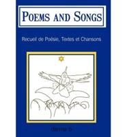 Poems and Songs: Recueil de Poésie, Textes et Chansons