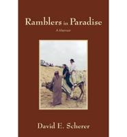 Ramblers in Paradise: A Memoir