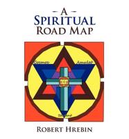 A Spiritual Road Map