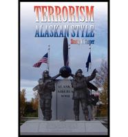 Terrorism--Alaskan Style