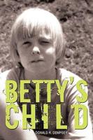 Betty's Child