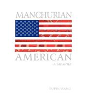Manchurian American: A Memoir