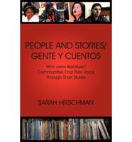 People and Stories / Gente y Cuentos: Communities Find Their Voice Through Short Stories