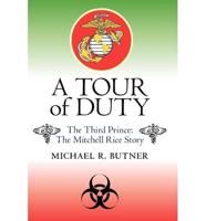 A Tour of Duty: The Third Prince: The Michell Rice Story