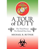 A Tour of Duty: The Third Prince: The Michell Rice Story