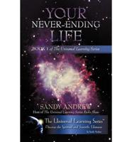 Your Never-Ending Life: Book 1 of the Universal Learning Series