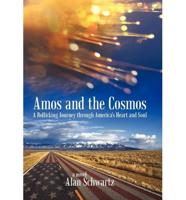 Amos and the Cosmos: A Rollicking Journey Through America's Heart and Soul