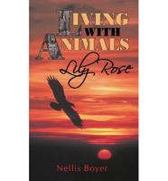 Lily Rose: Living with Animals, Book 4