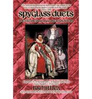 Spyglass Duets: The Elizabethan & Jacobean Plotters