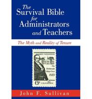 The Survival Bible for Administrators and Teachers: The Myth and Reality of Tenure