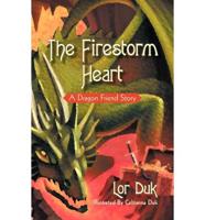 The Firestorm Heart: A Dragon Friend Story