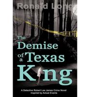 The Demise of a Texas King: Detective Robert Lee James In