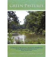 Green Pastures: A Collection of Devotionals, Testimonies & Reflections By Second Baptist Church Christian Writers Ministry, Roselle, New Jersey 07203