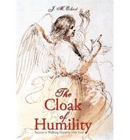 The Cloak of Humility: Success Is Walking Humbly with God