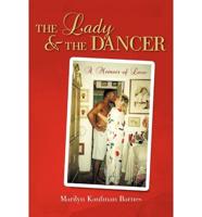 The Lady and the Dancer: A Memoir of Love