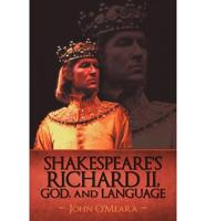 Shakespeare's Richard II, God, and Language