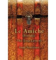 Le Amiche: The Lost Letters