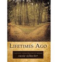 Lifetimes Ago: A Love Story Inspired from Past Life Memories